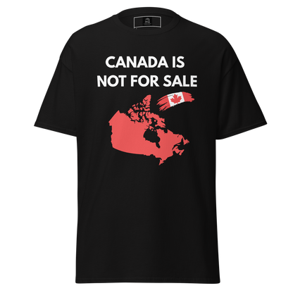 Canada Is Not For Sale Unisex T-shirt